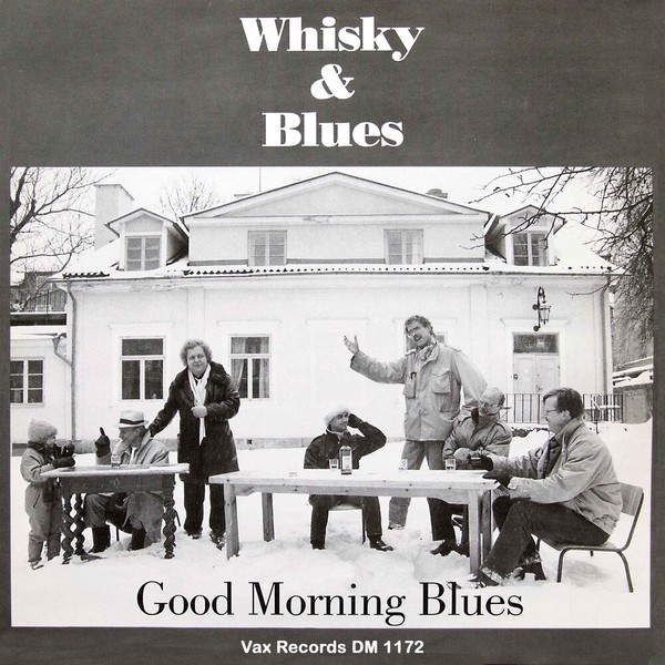 Good Morning Blues - Whiskey & Blues(Remastered) 2021