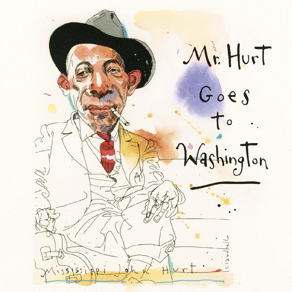 Mississippi John Hurt - Mr. Hurt Goes to Washington (2CD) (2021)